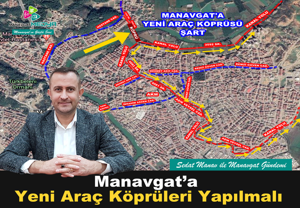 Manavgat’a Yeni Araç Köprüleri ŞART